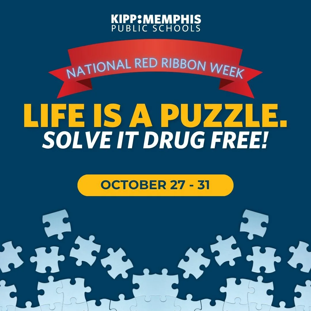 Our KIPP Memphis schools are proud to promote healthy, drug-free choices! This year’s National theme, “Life is a Puzzle. Solve it drug free,” reminds our scholars that every positive choice is a piece of the bigger picture. Let&rsqu