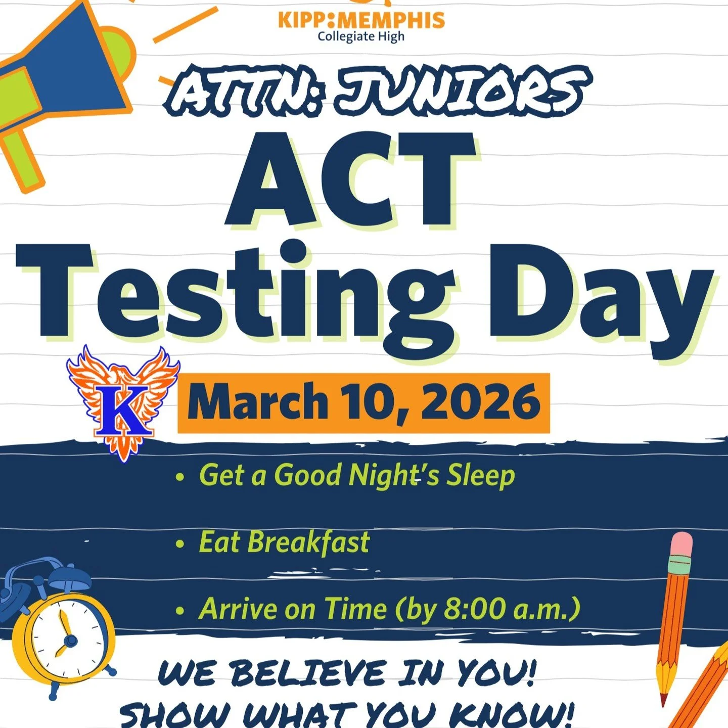 Juniors, buckle up! The ACT is coming on Tuesday, March 10th. Get plenty of rest, eat a good breakfast, and bring your A-game. We&rsquo;re cheering for you! 🎓💪 #BigKIPPEnergy #ACTReady #KIPPMemphis