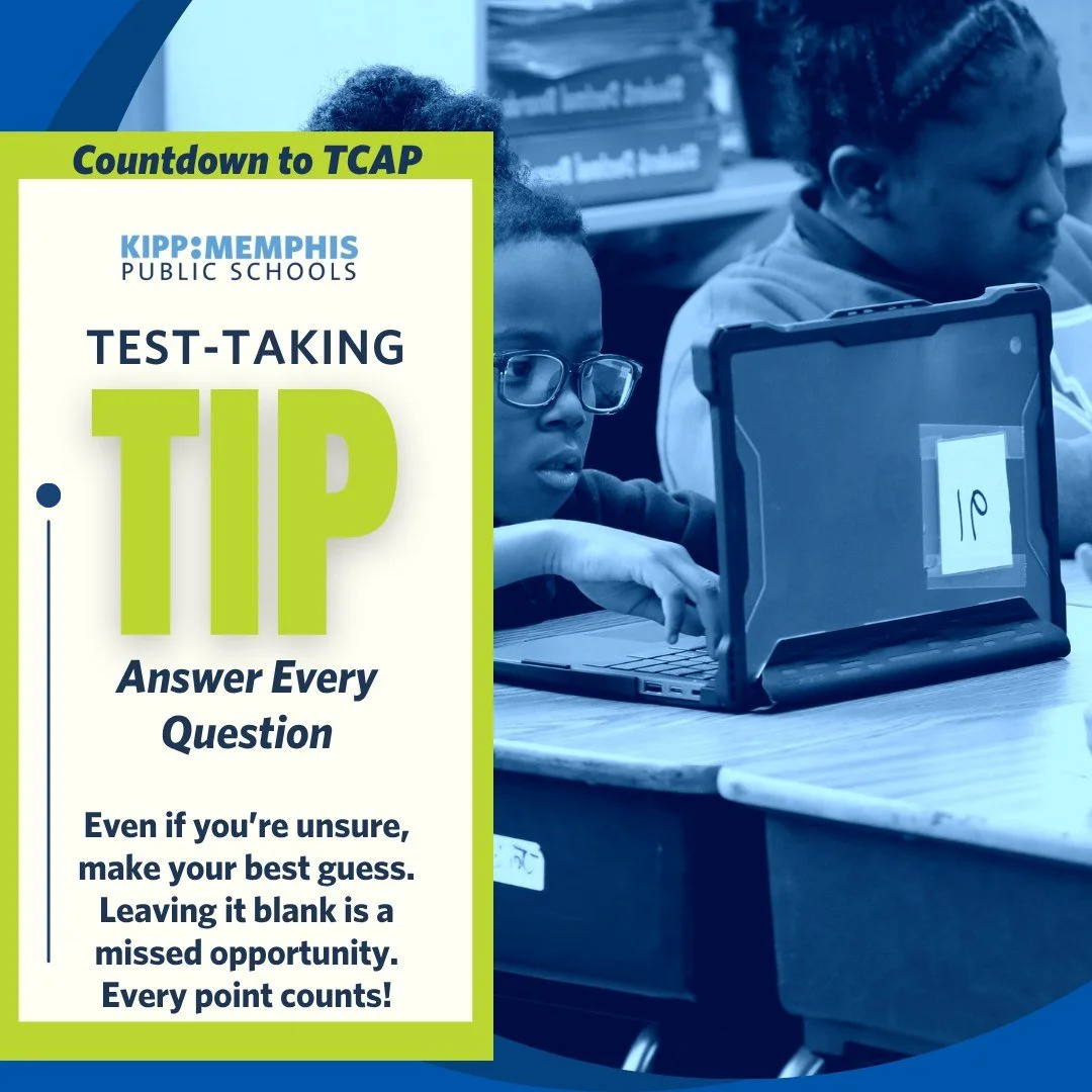 1 week until TCAP starts! Our students are ready to shine!

Test-Taking Tip of the Week:
Answer Every Question &ndash; Even if you&rsquo;re unsure, make your best guess. Every point counts! ✅

Let&rsquo;s show our scholars some love and encouragement