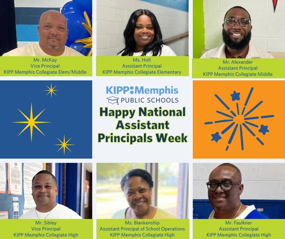 Behind every strong school, is a team of leaders making it all happen.

This National Assistant Principals Week, we proudly celebrate our Vice Principals and Assistant Principals across KIPP Memphis. Your leadership drives student success, strengthen
