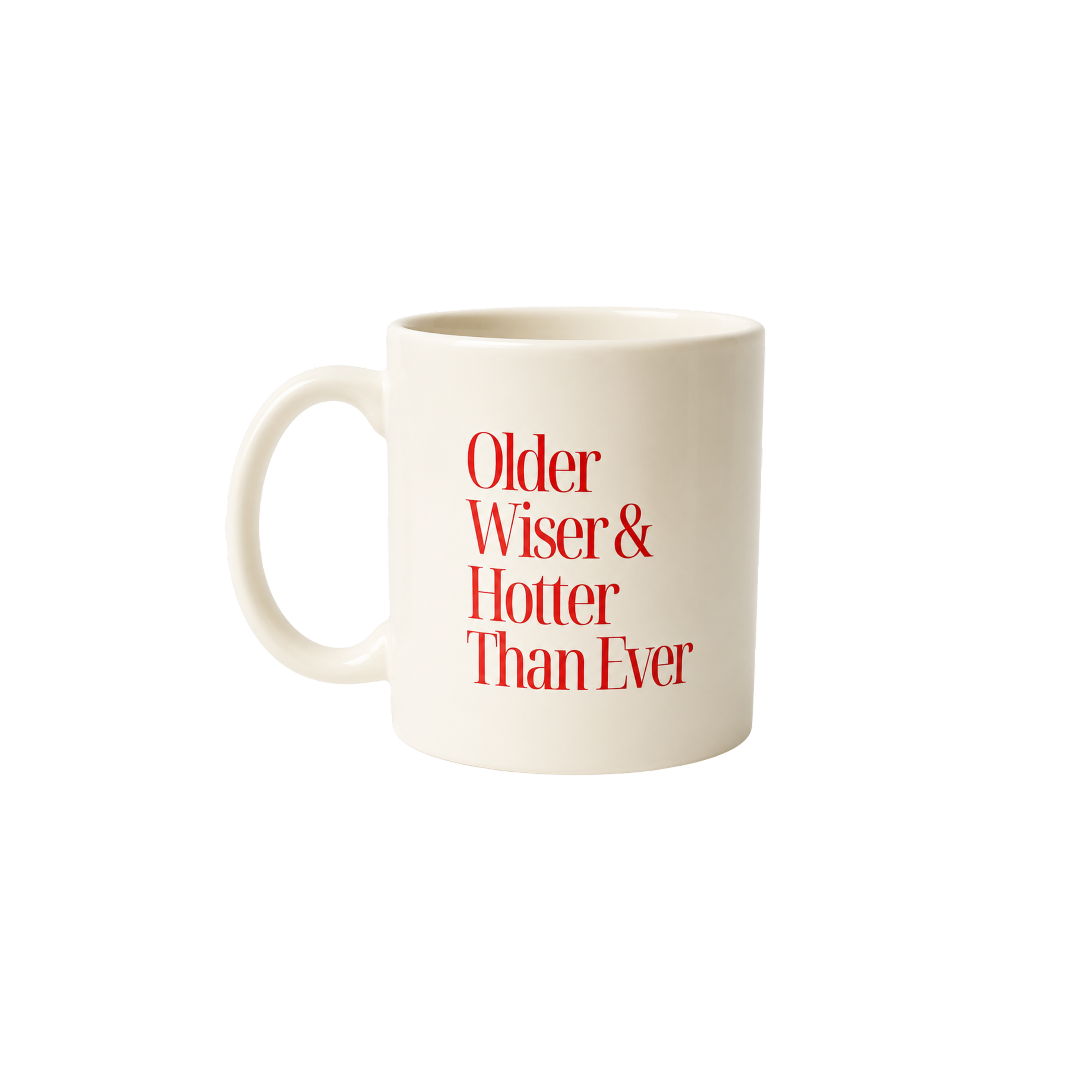 Older, Wiser & Hotter Mug