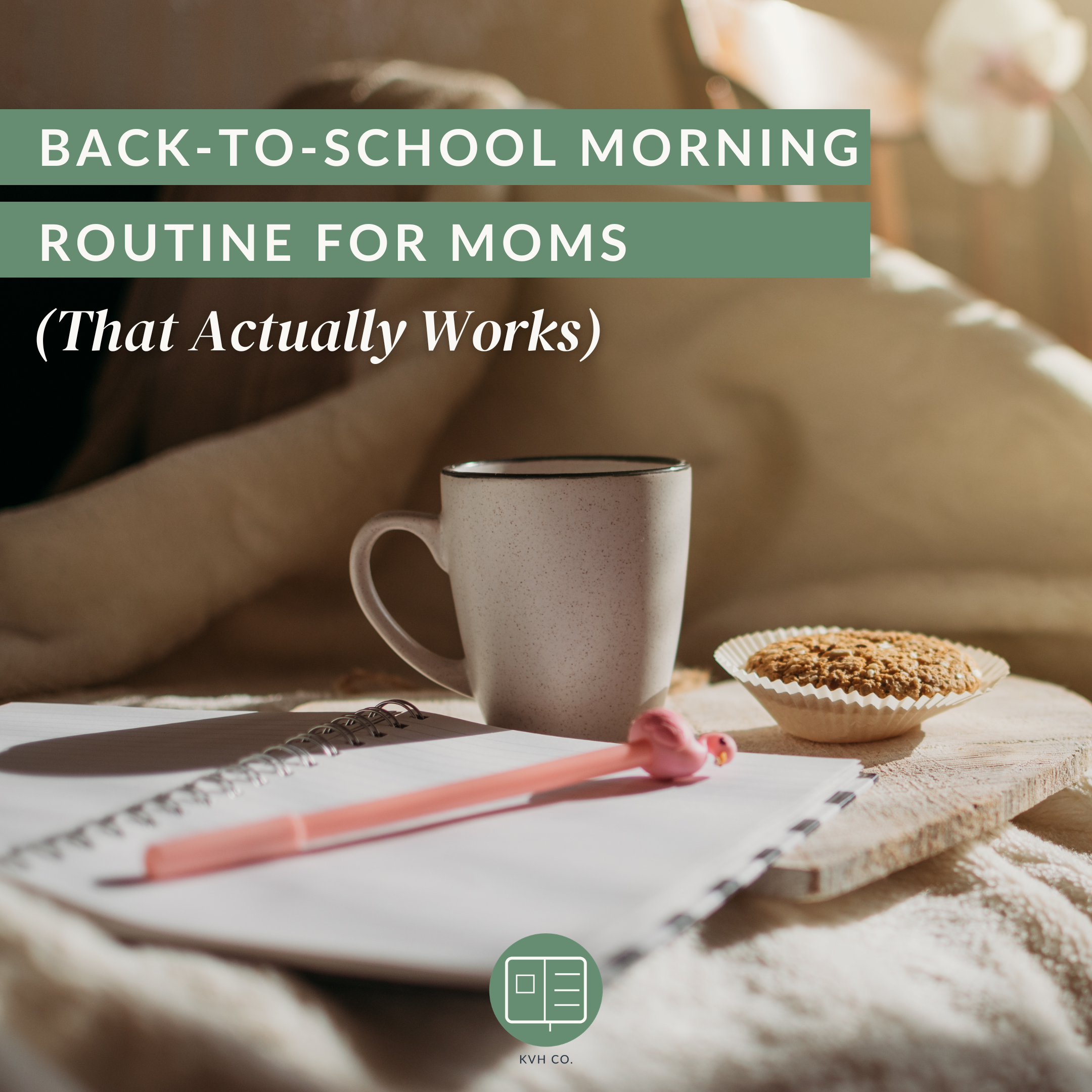 Back-to-School Morning Routine for Moms (That Actually Works)