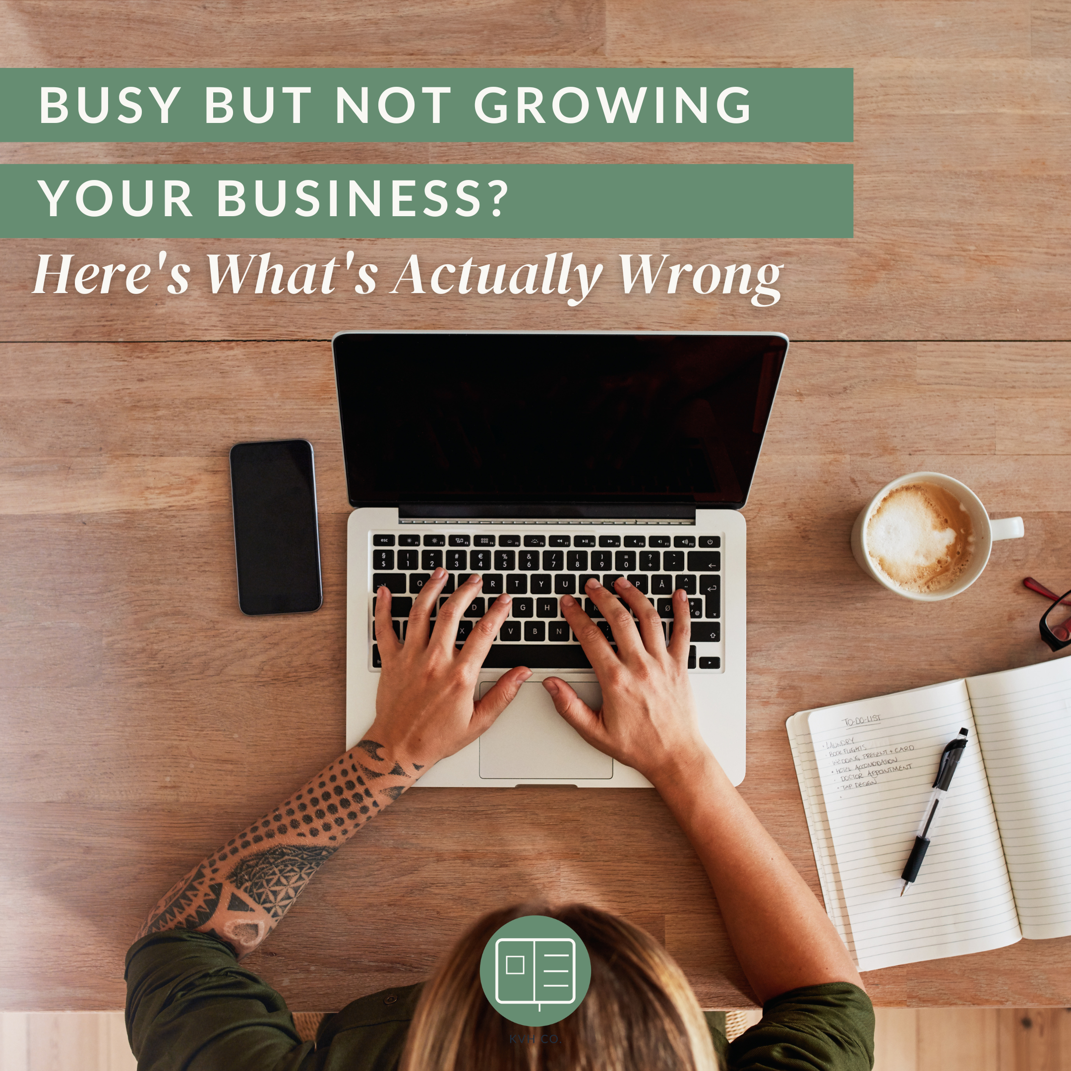 Busy But Not Growing Your Business? Here's What's Actually Wrong (+ How to Fix It)