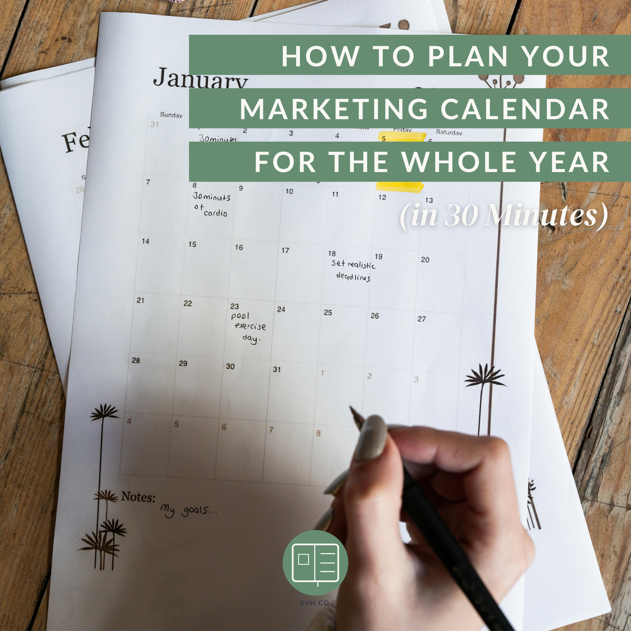 How to Plan Your Marketing Calendar for the Whole Year (in 30 Minutes)