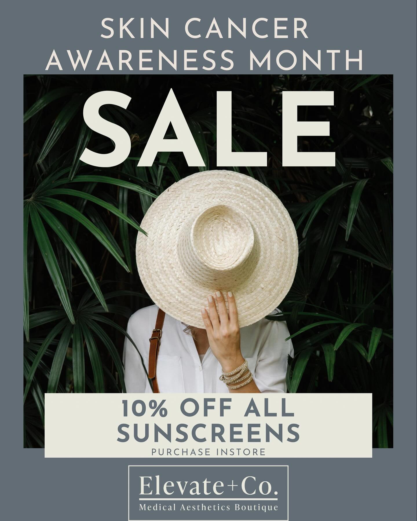 10% off all sunscreens for skin cancer awareness month. ☀️

Protect your investment and your skin! 

In store purchases from 5/1/24 to 5/31/24. 

&bull;&bull;&bull;&bull;&bull;&bull;&bull;&bull;&bull;&bull;
Elevate + Co. 
BOOK HERE 
💻elevateandcomke