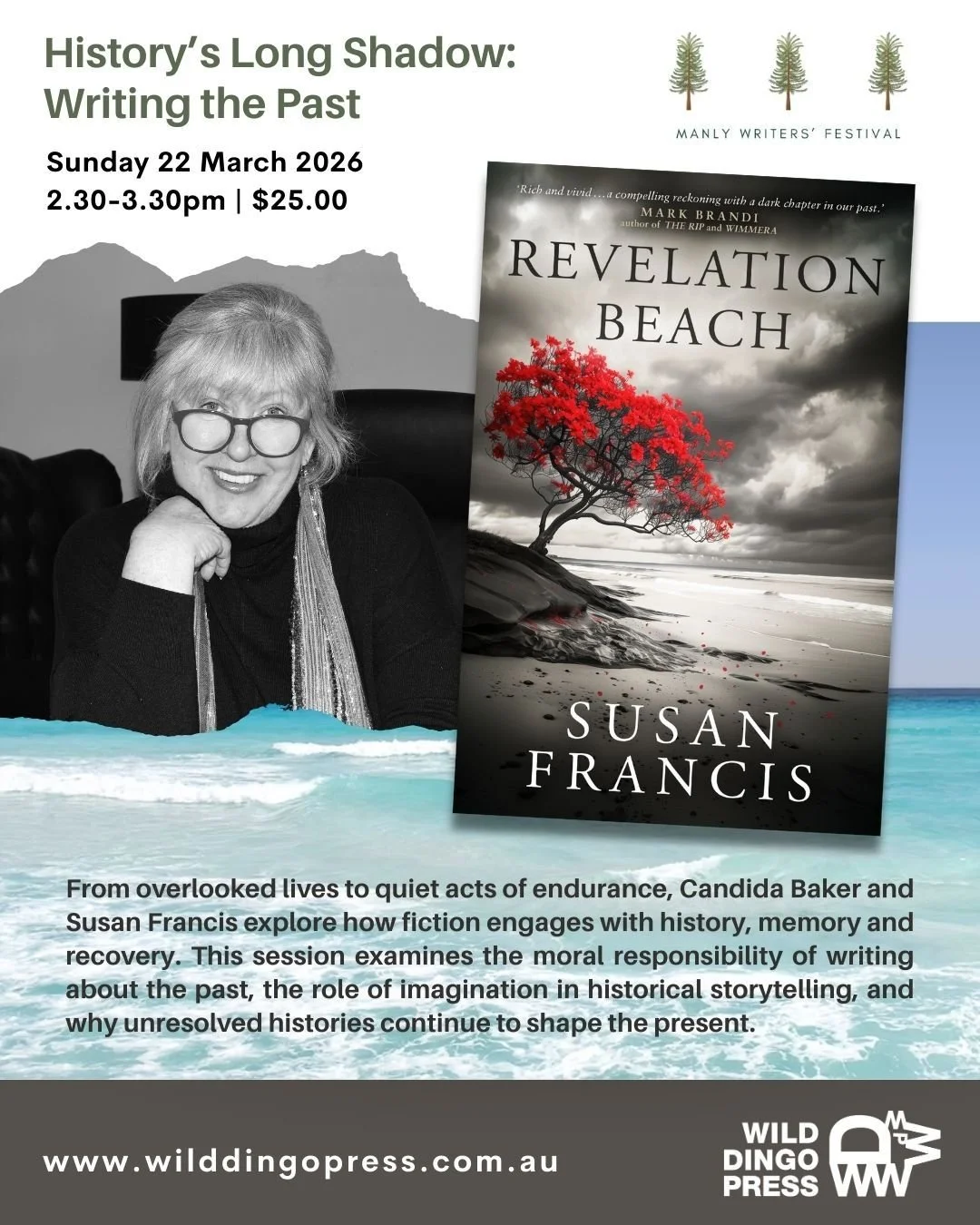 The Manly Writers' Festival is on 19-22 March 2026 and we're delighted to see Susan Francis on the program with Candida Baker. They'll explore how fiction engages with history, memory and recovery. 

🗓️ 22 March
⏰ 2.30pm
🎟️ $25.00
🔗 Get your ticke
