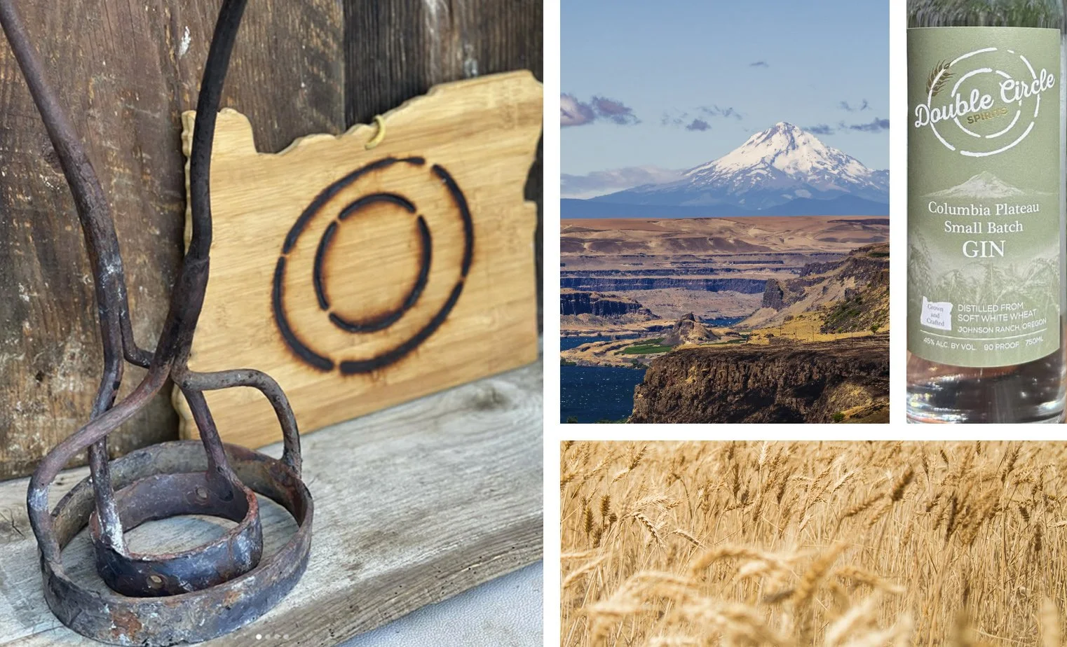 Collage of four images: A rustic metal and wood sign with a circular design, a landscape with Mount Hood in Oregon, a bottle of gin labeled Double Circle Columbia Plateau Small Batch Gin, and a field of golden wheat.