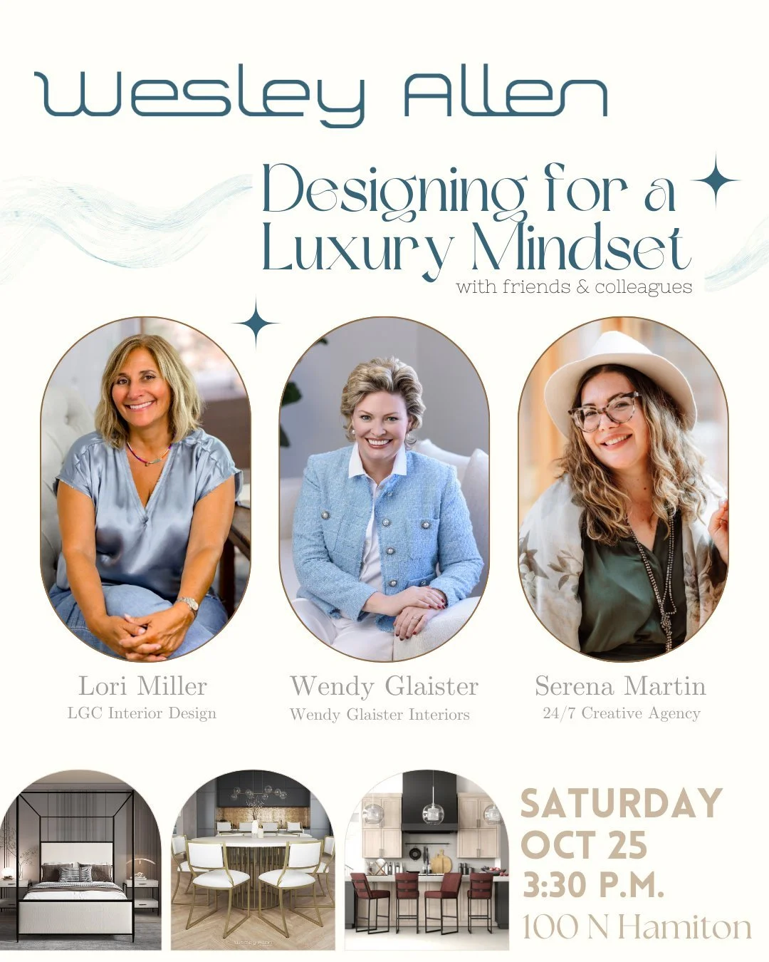 Join us for an intimate evening exploring Designing for a Luxury Mindset ✨
📍 100 N Hamilton | Saturday, Oct 25 | 3:30-4:30 PM
I'll be joining my dear friends Wendy Glaister from Wendy Glaister Interiors and Serena Martin from 24/7 Creative Agency fo