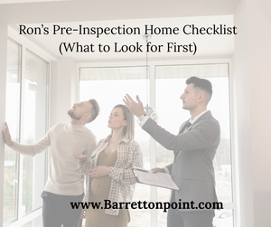 Ron's Pre-Inspection Checklist (What to Look For First)