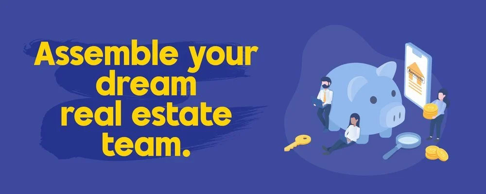 Assemble your dream real estate team flyer