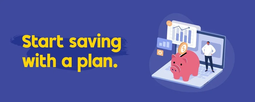 Start saving with a plan flyer