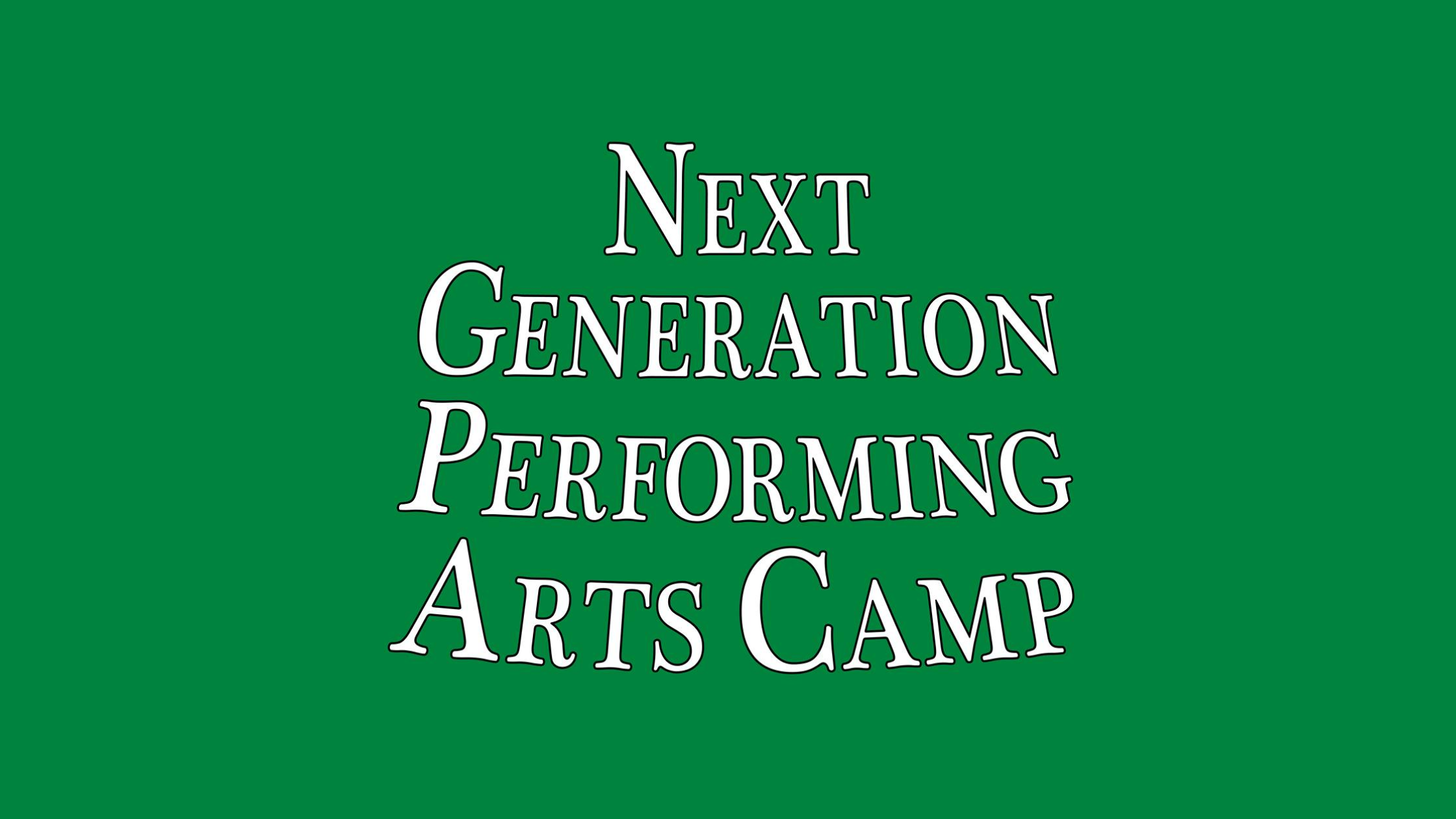 Next Generation Performing Arts Camp - Guys and Dolls