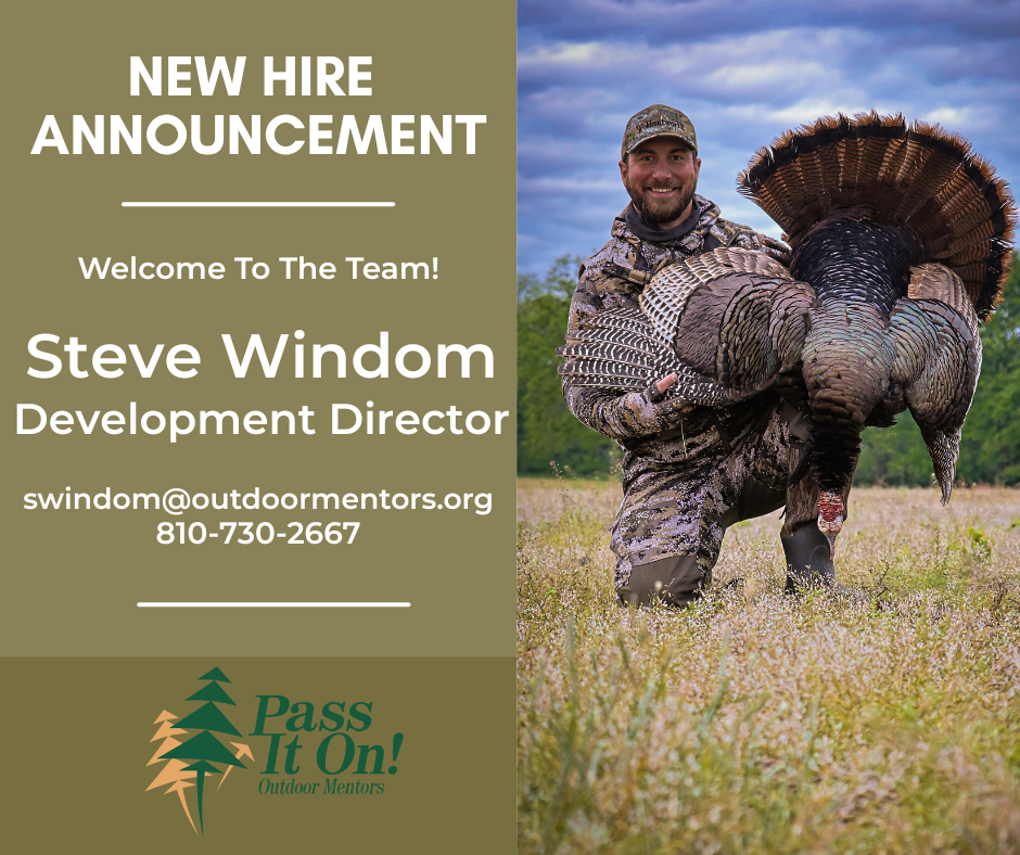 Welcome Steve Windom, Development Director of Pass It On – Outdoor Mentors