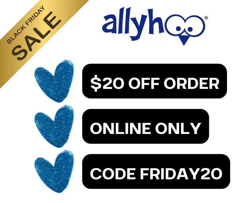 It's Black Friday!!
We're offering $20 off anything on our online store! Use this Black Friday opportunity either with merchandise to help spread word of our mission, or with the purchase of an Allyhoo and it's twin donated in YOUR name to kids in ho