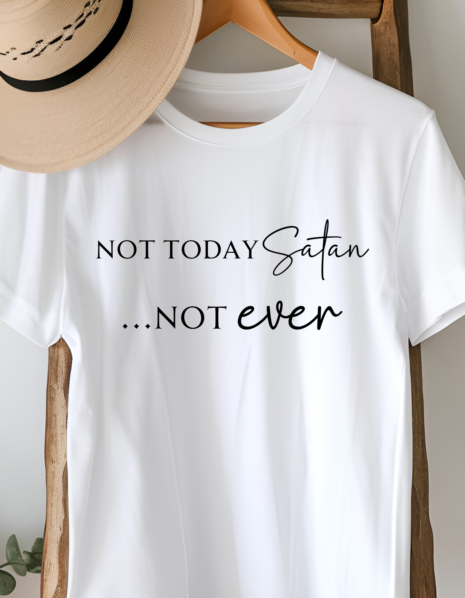 not-today-satan-not-ever-tshirt.png