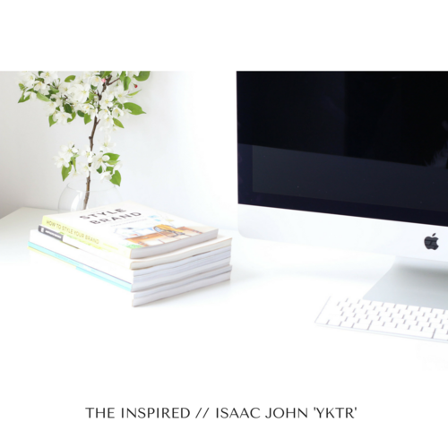 The Inspired // Isaac John of YKTR
