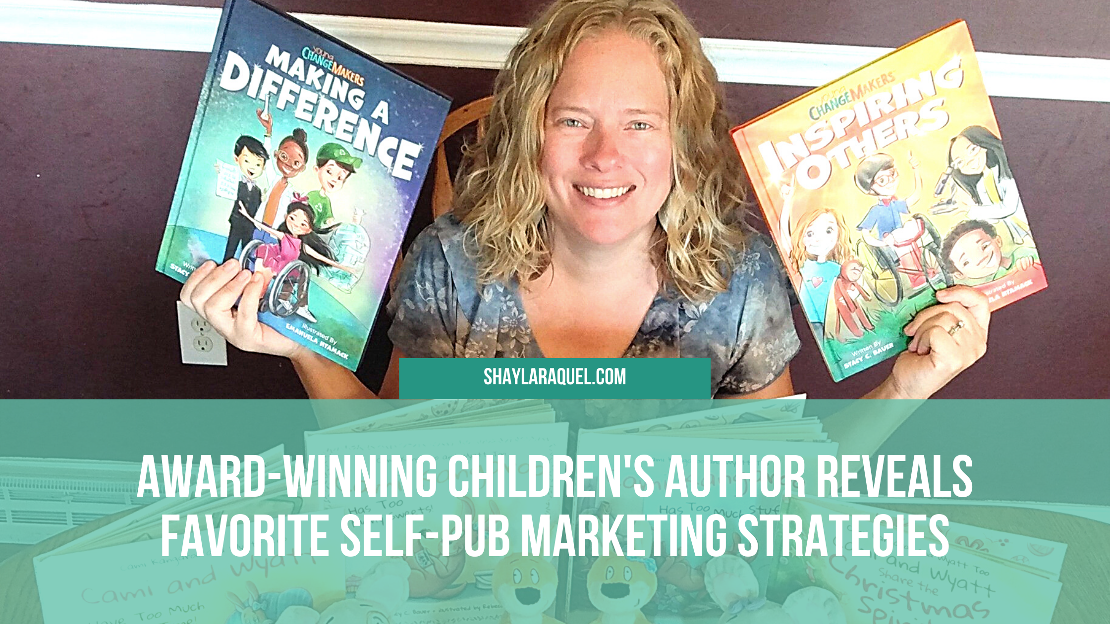 Award-Winning Children's Author Reveals Favorite Self-Pub Marketing Strategies