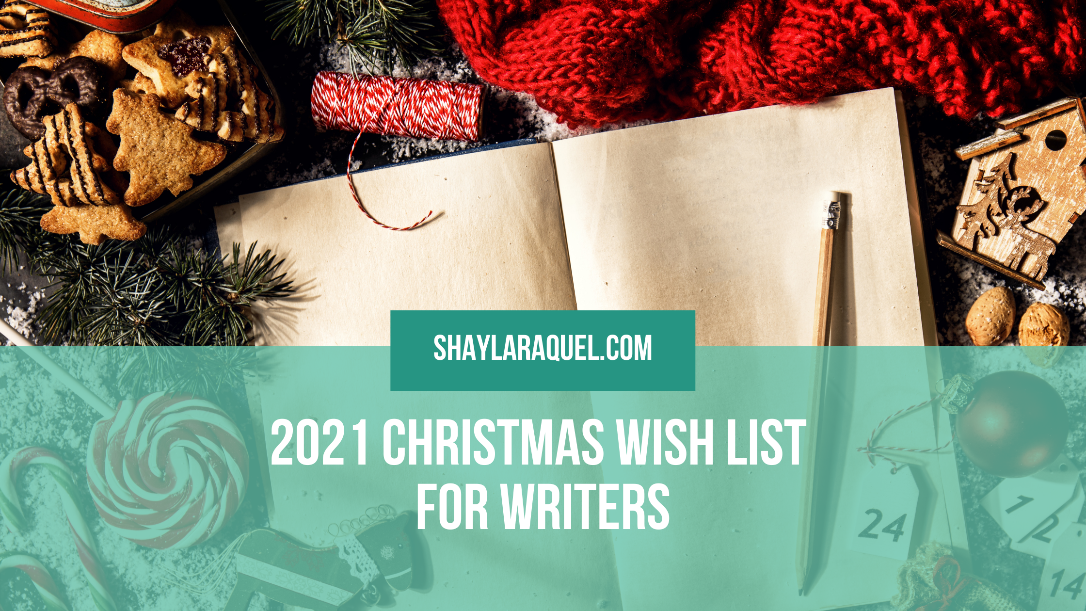 2021 Christmas Wish List for Writers