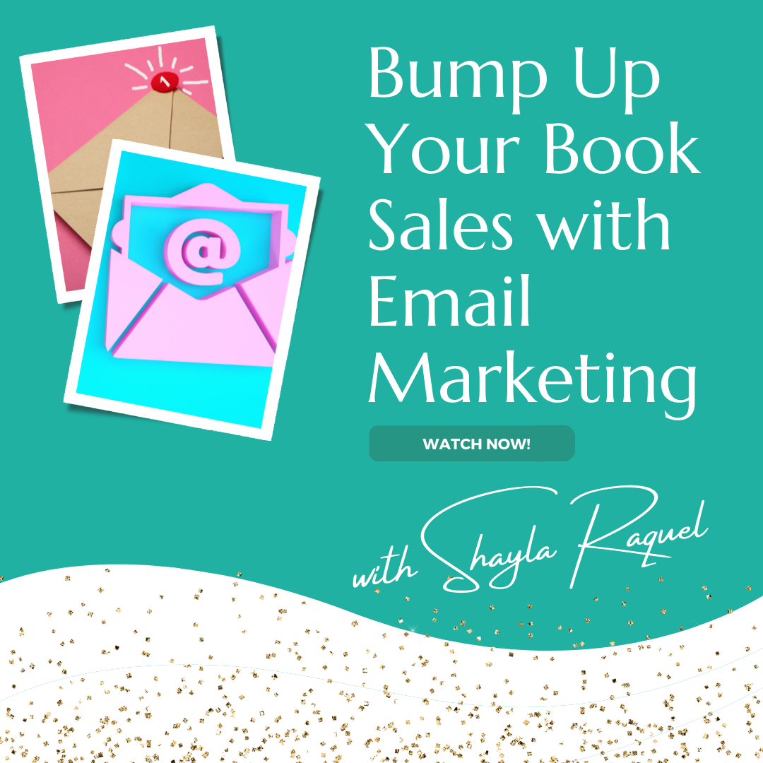 Bump Up Your Book Sales with Email Marketing (Watch Now!)