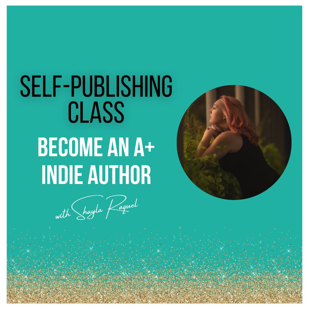 Self-Publishing Class: Become an A+ Indie Author (Watch Now!)