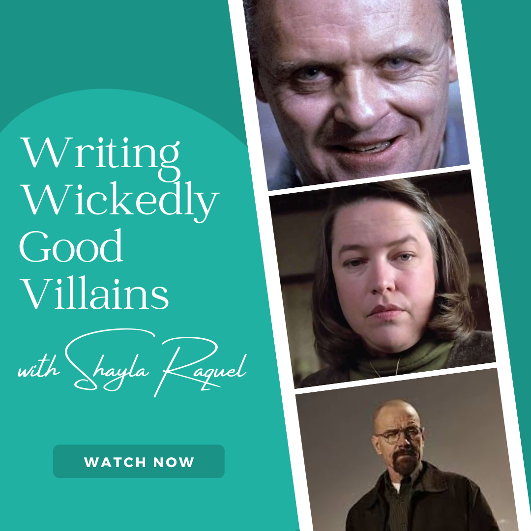 Writing Wickedly Good Villains (Watch Now!)