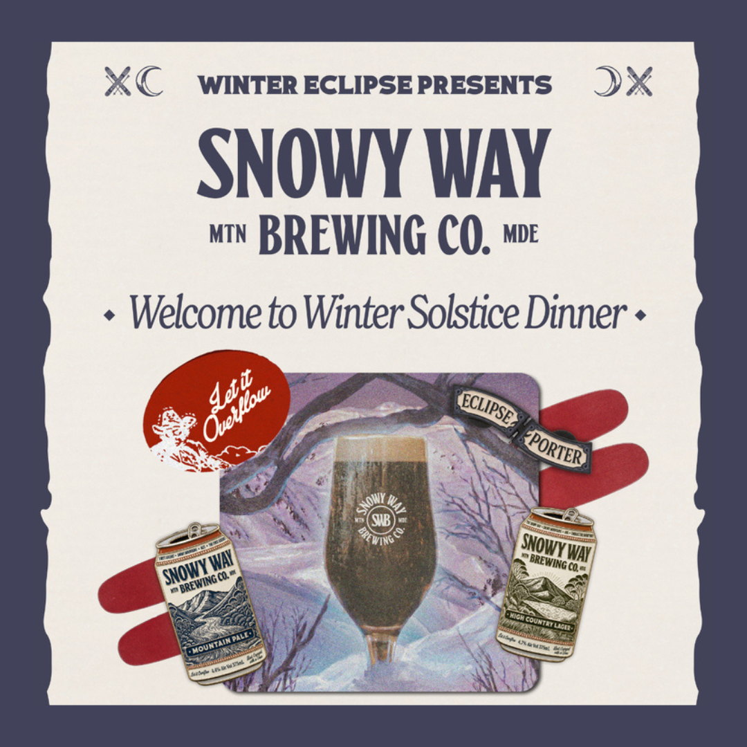 Welcome to Winter - Snowy Way Solstice Dinner.