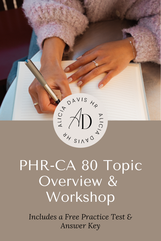PHR-CA 80 Topic Overview & Workshop--includes a free practice test & answer key
