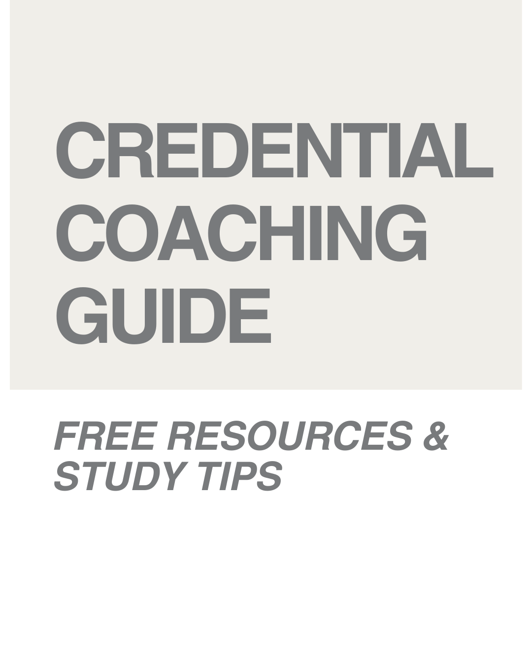 Credential Coaching Free Service Guide includes resources