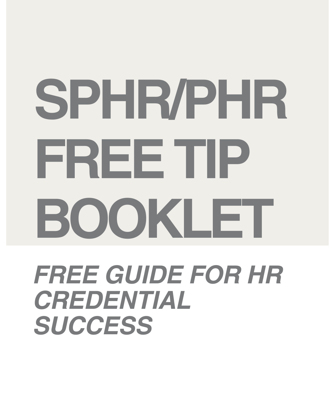 SPHR/PHR Free tip booklet