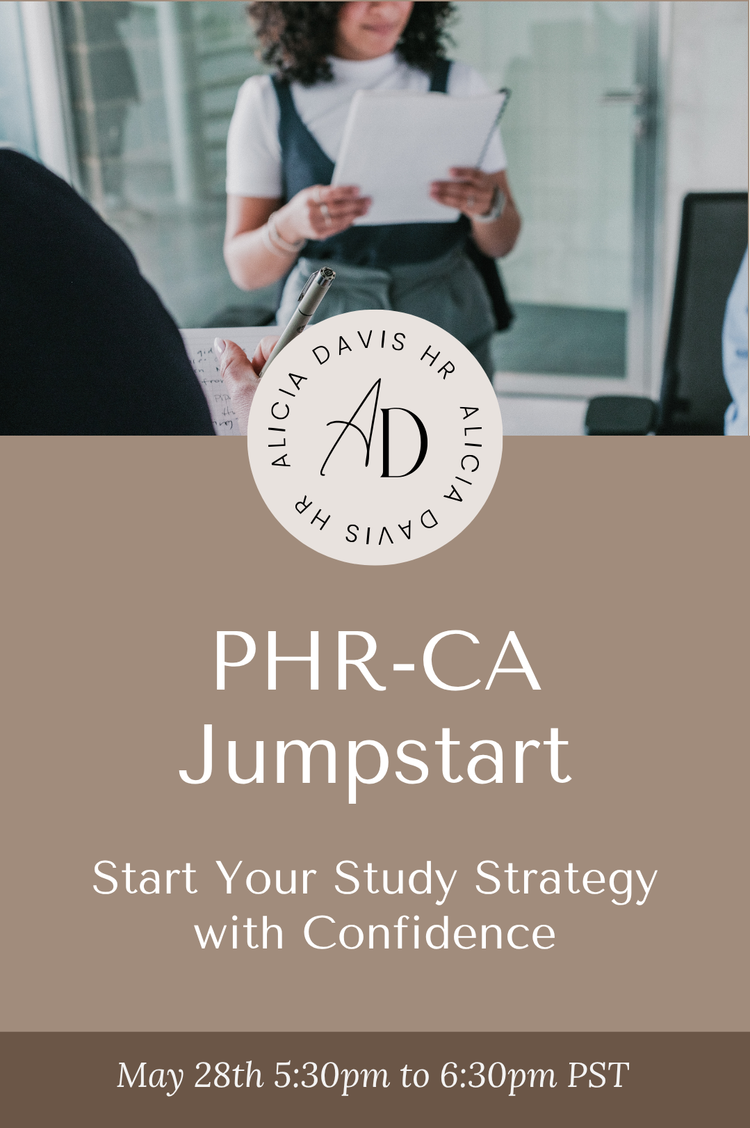 PHR-CA 60 Min Jump Start Your Learning Study Class May 28th 5:30pm to 6:30pm pst