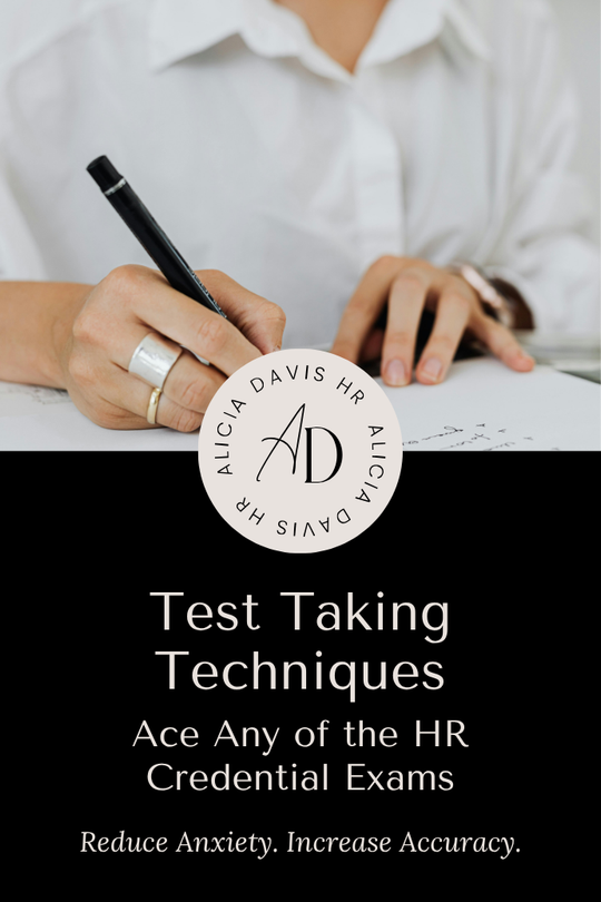 Test Taking Techniques to help you ace ANY of the HR Credential Exams-Video lesson
