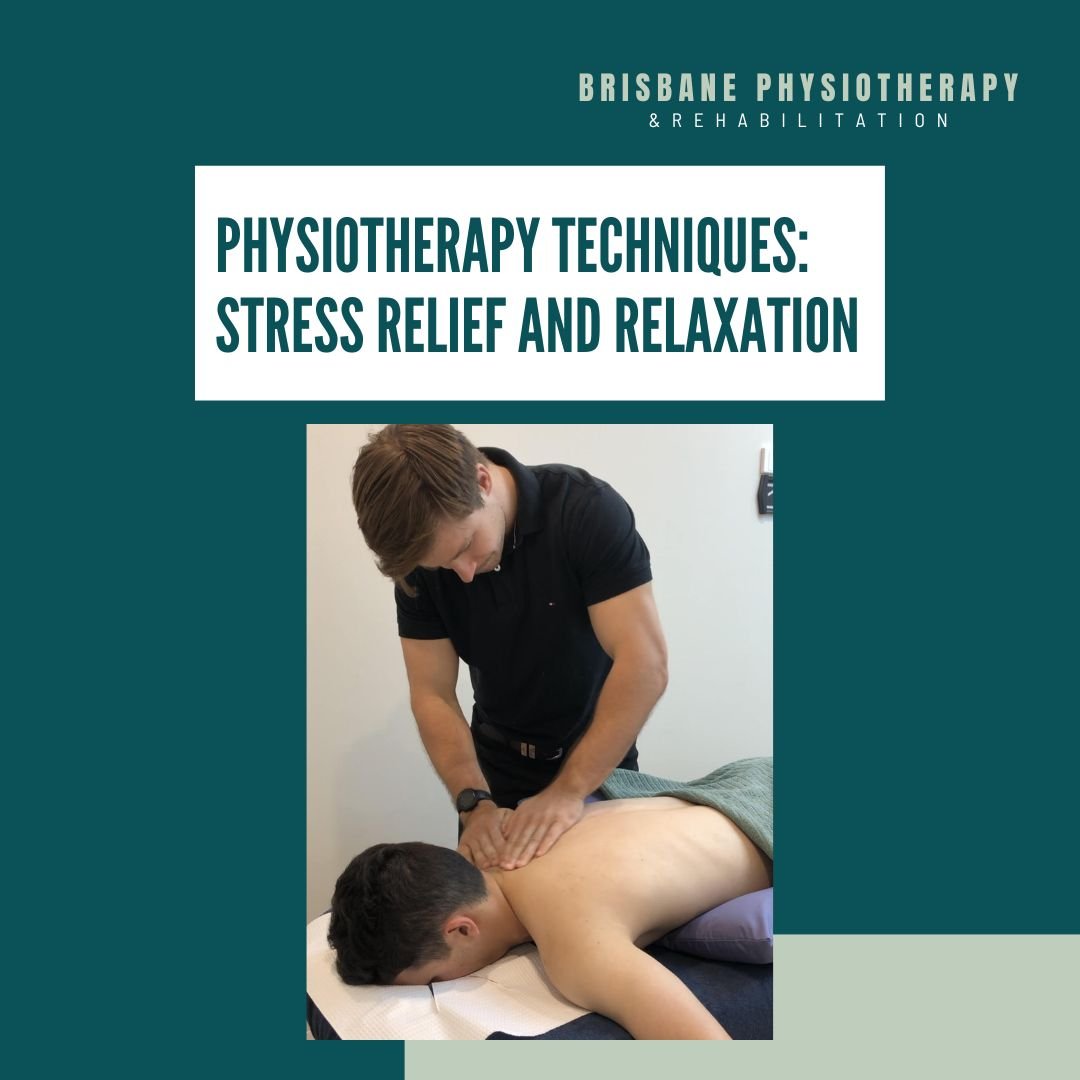 Physiotherapy Techniques for Stress Relief and Relaxation 