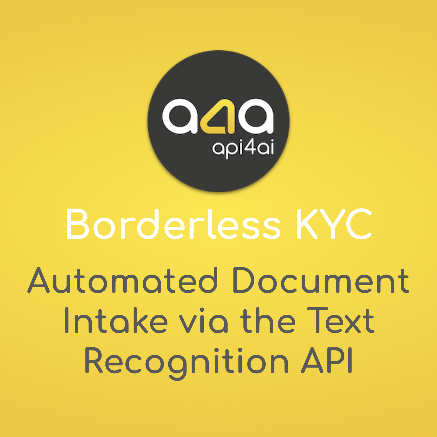 Borderless KYC: Automated Document Intake via the Text Recognition API