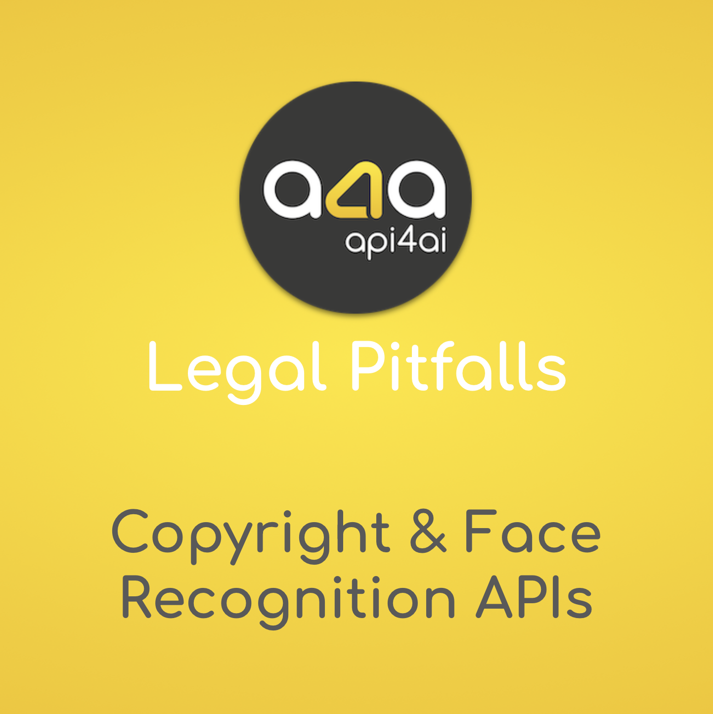 Legal Pitfalls: Copyright & Face Recognition APIs