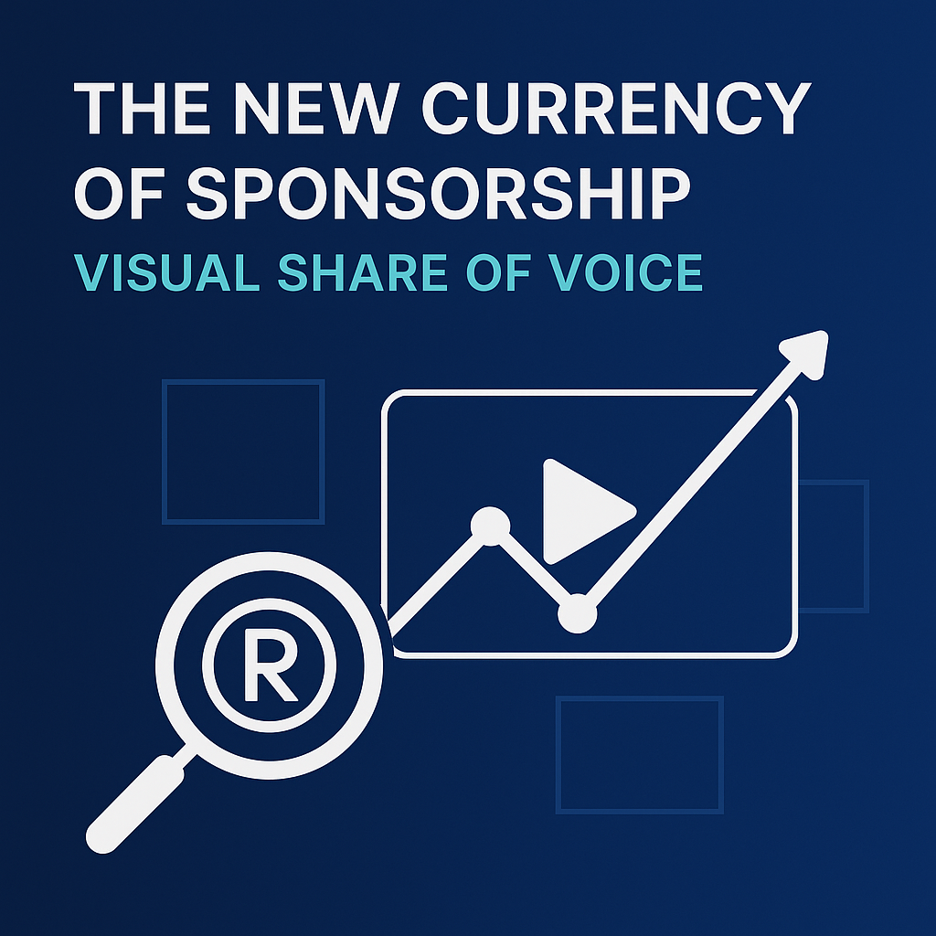 The New Currency of Sponsorship: Visual Share of Voice