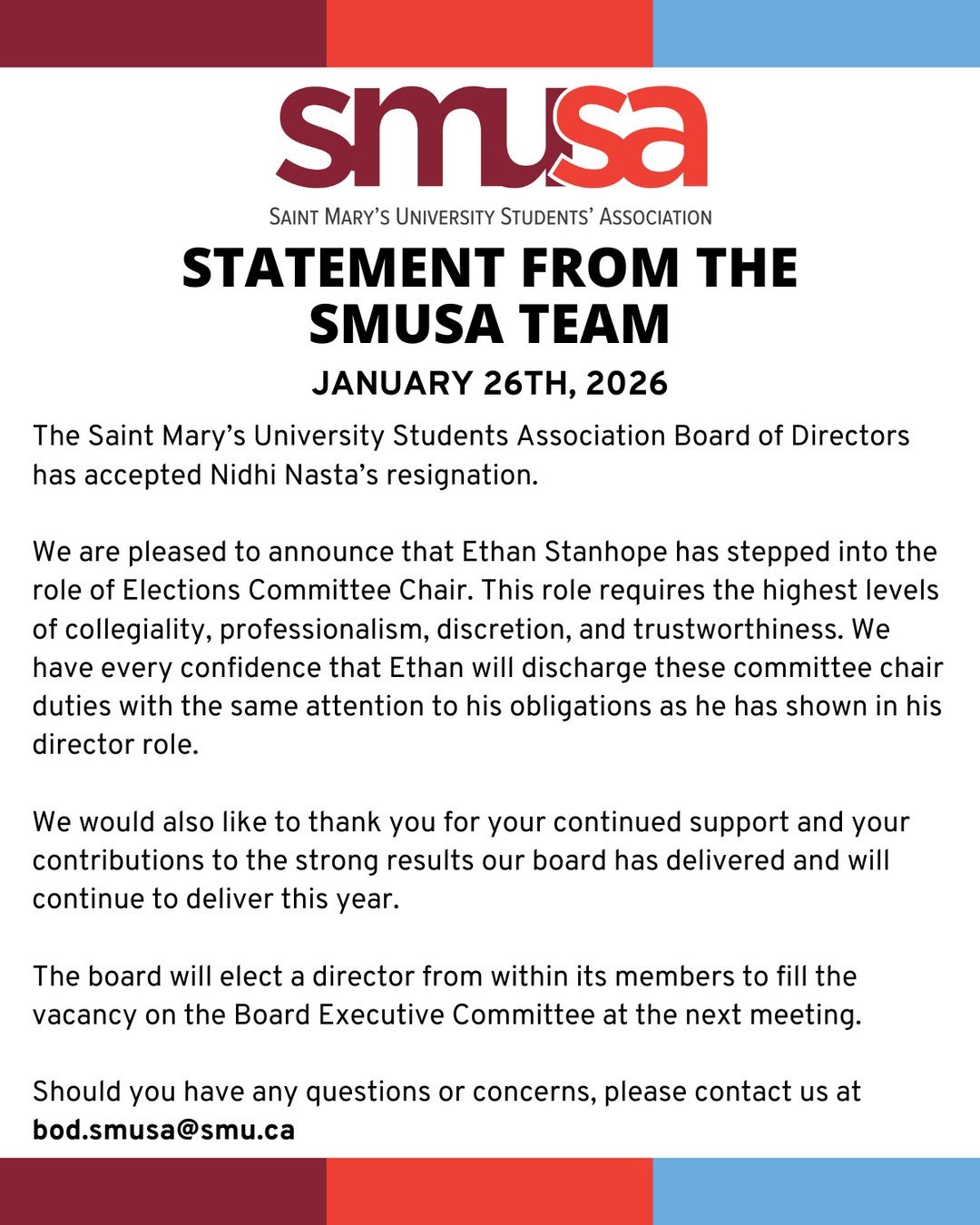 Statement from the SMUSA Team - January 26th, 2026⁠
⁠
The Saint Mary&rsquo;s University Students Association Board of Directors has accepted Nidhi Nasta&rsquo;s resignation.⁠
⁠
We are pleased to announce that Ethan Stanhope has stepped into the role 