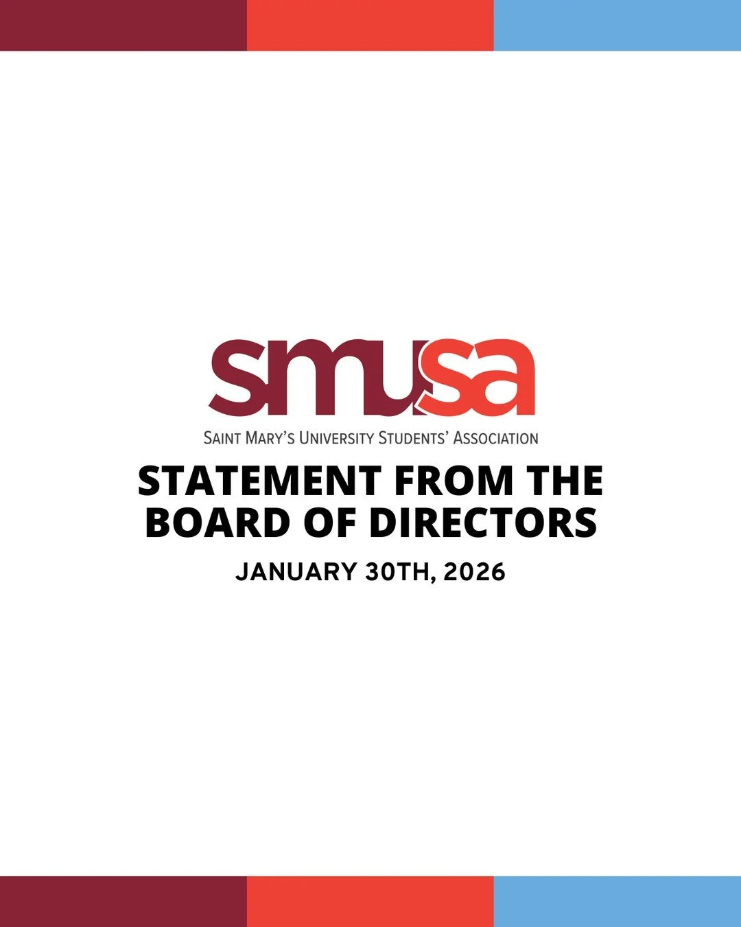 Statement from the SMUSA Board of Directors - January 30th, 2026⁠
⁠
The Saint Mary&rsquo;s University Students&rsquo; Association Board of Directors is aware of a public statement released by a former Board member regarding her departure from the Boa