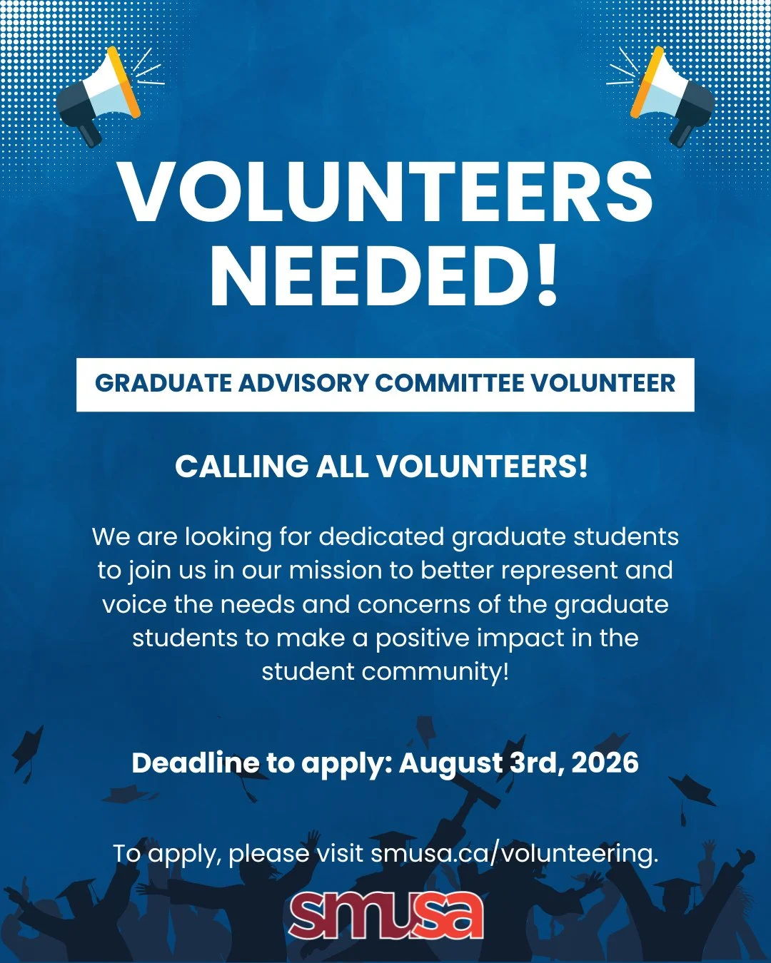 Join the Graduate Advisory Committee to connect with like-minded peers, discuss important issues, and help shape better representation and advocacy for all graduate students. 🗣️🤝⁠
⁠
Deadline to apply: August 3rd, 2026!⁠
Visit smusa.ca/volunteering 