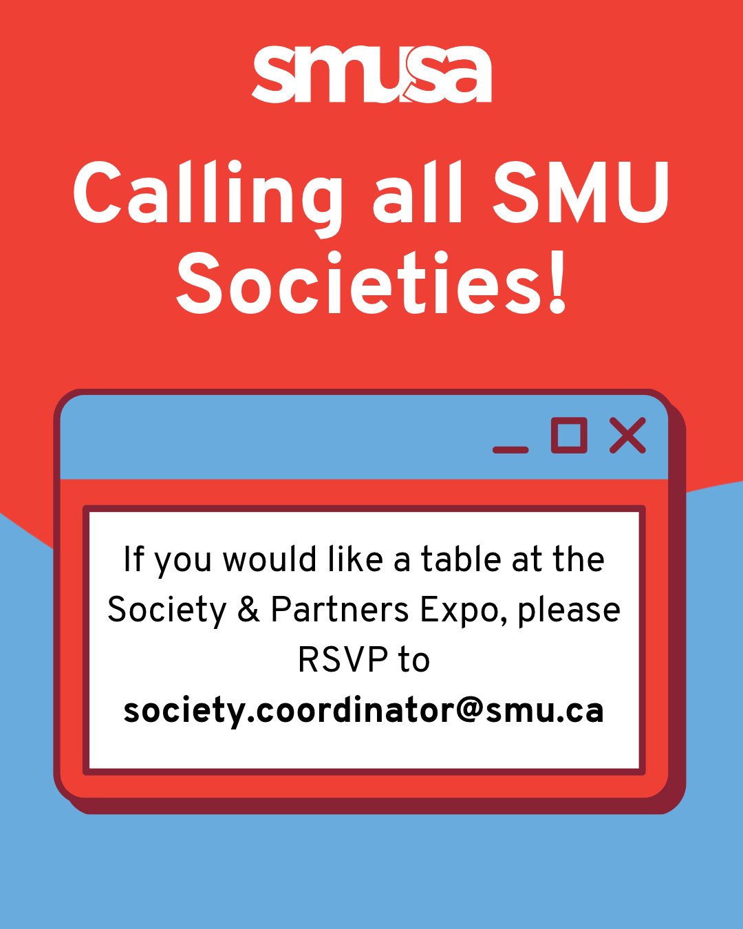📣⁠ SMU SOCIETIES 📣⁠
Please RSVP to our VP Societies at society.coordinator@smu.ca to reserve your table for the Society &amp; Partners Expo. This is a great opportunity to talk with other students about your society!