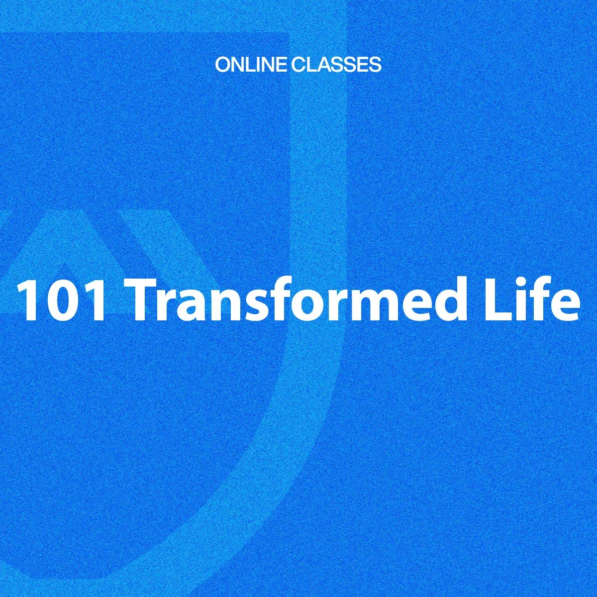101 Transformed Life - Online