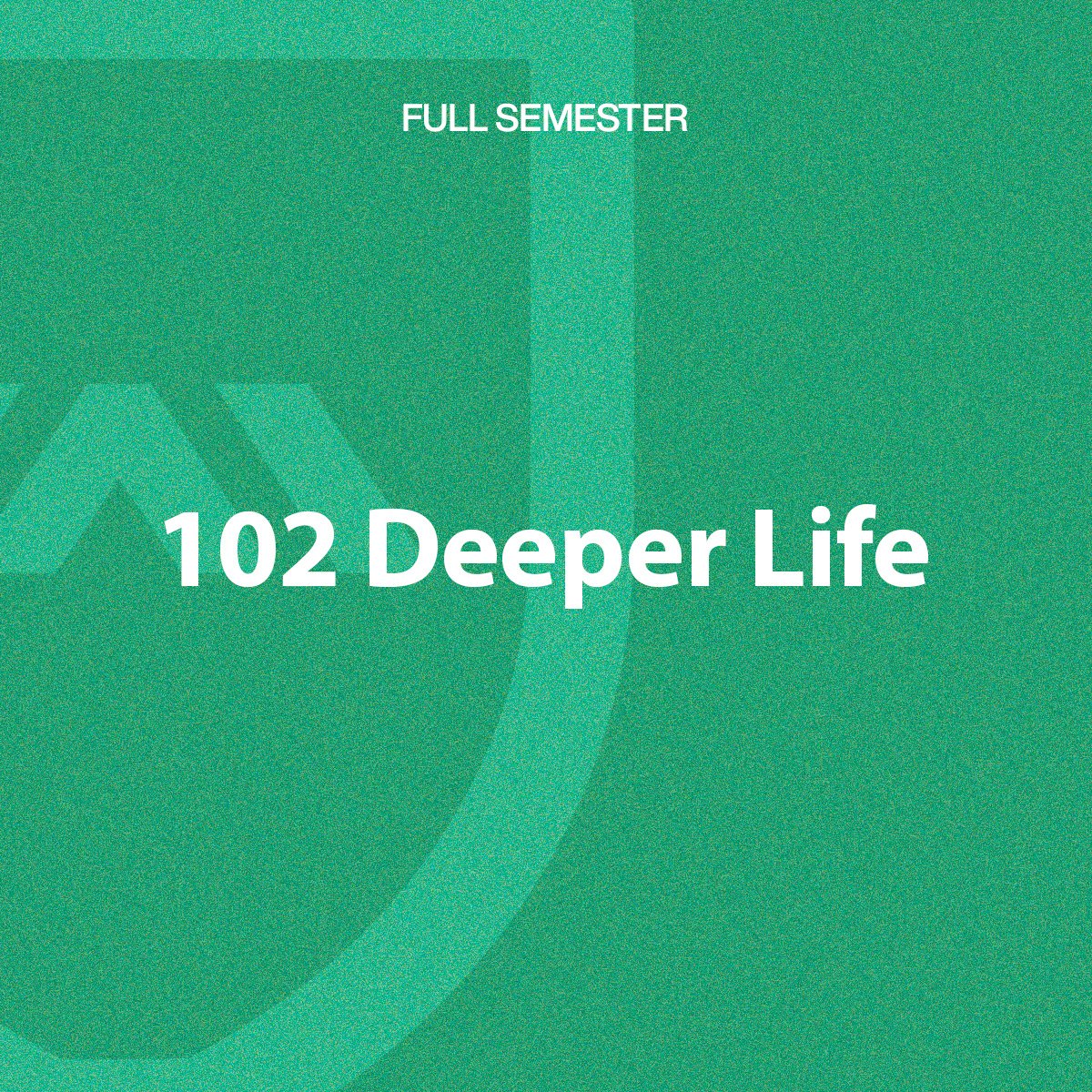 102 Deeper Life
