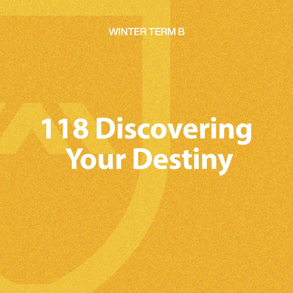 118 Discovering Your Destiny