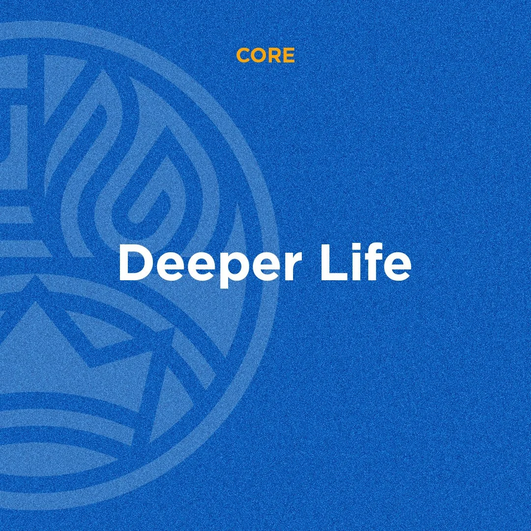 Deeper Life (Tuesday)