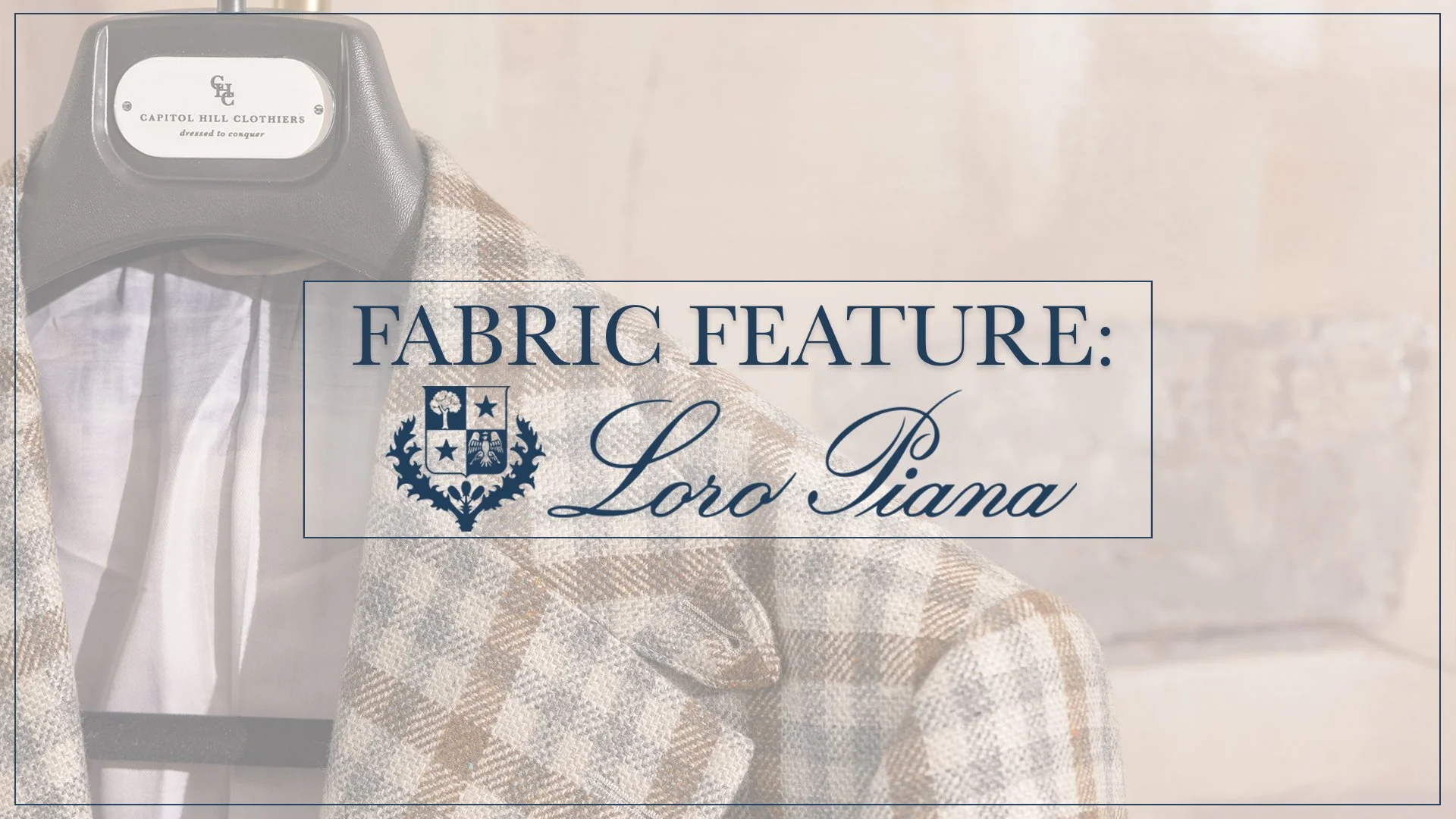 Fabric Feature: Loro Piana