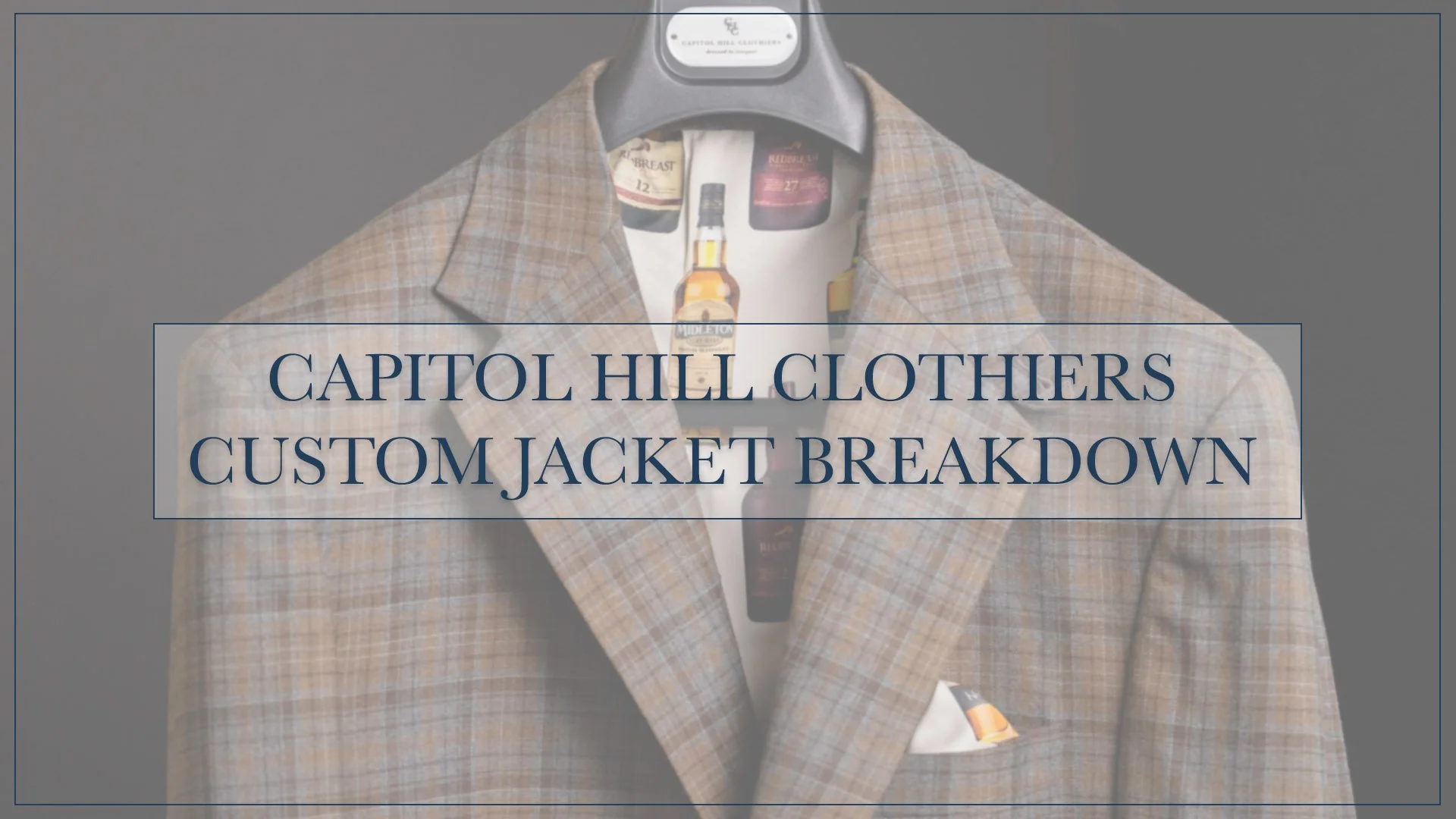 Capitol Hill Clothiers Custom Jacket Breakdown