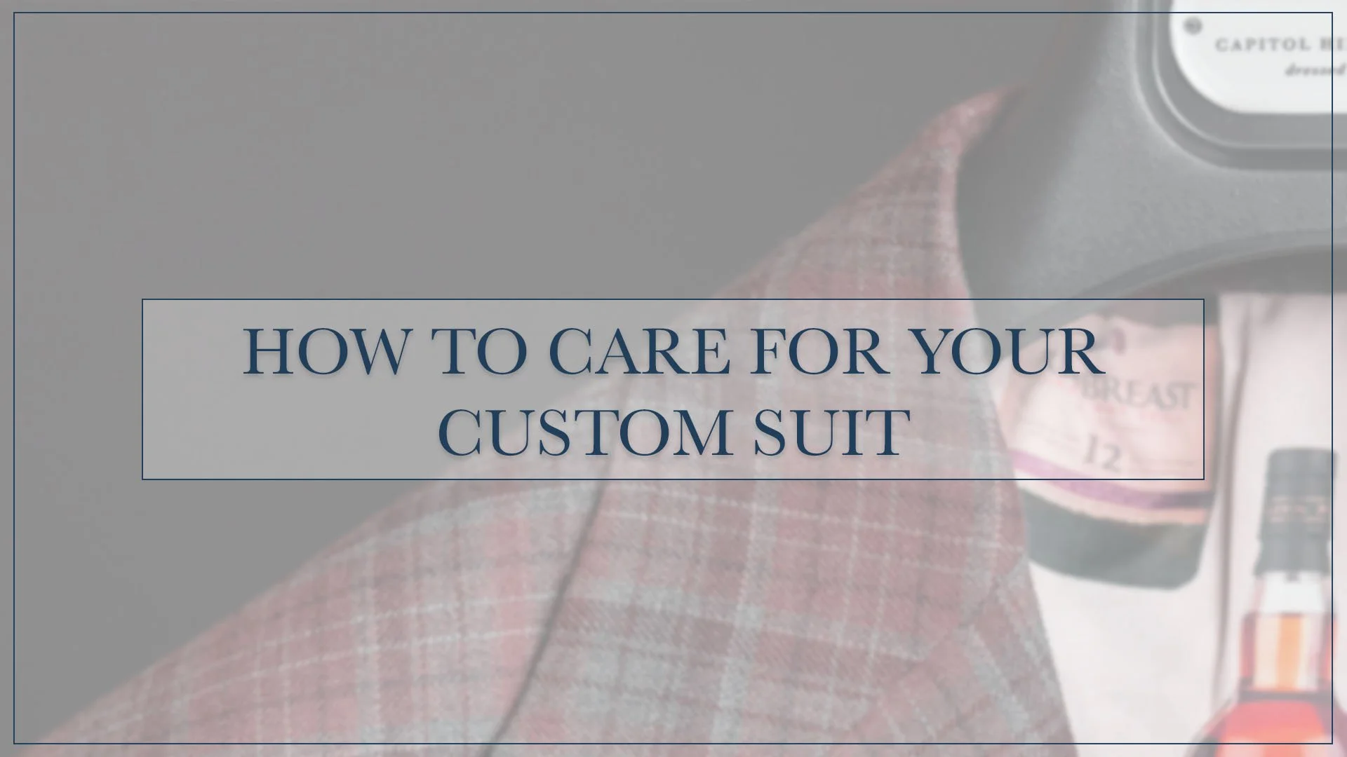 How to Care for a Custom Suit