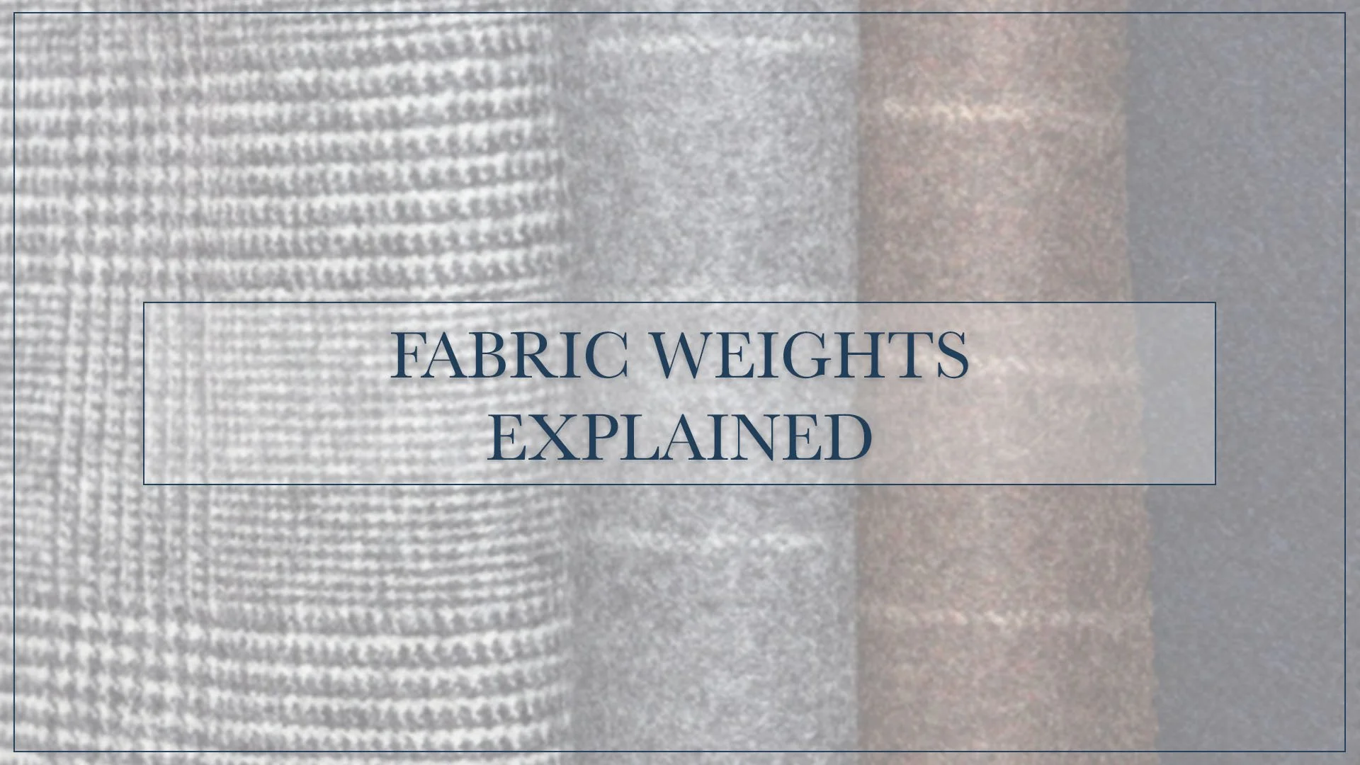 Suit Fabric Weights: Explained
