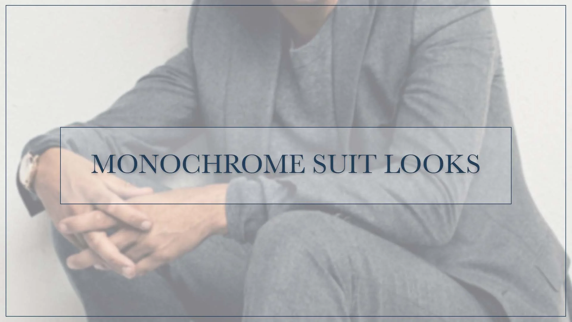 How to Create Monochromatic Suit Looks