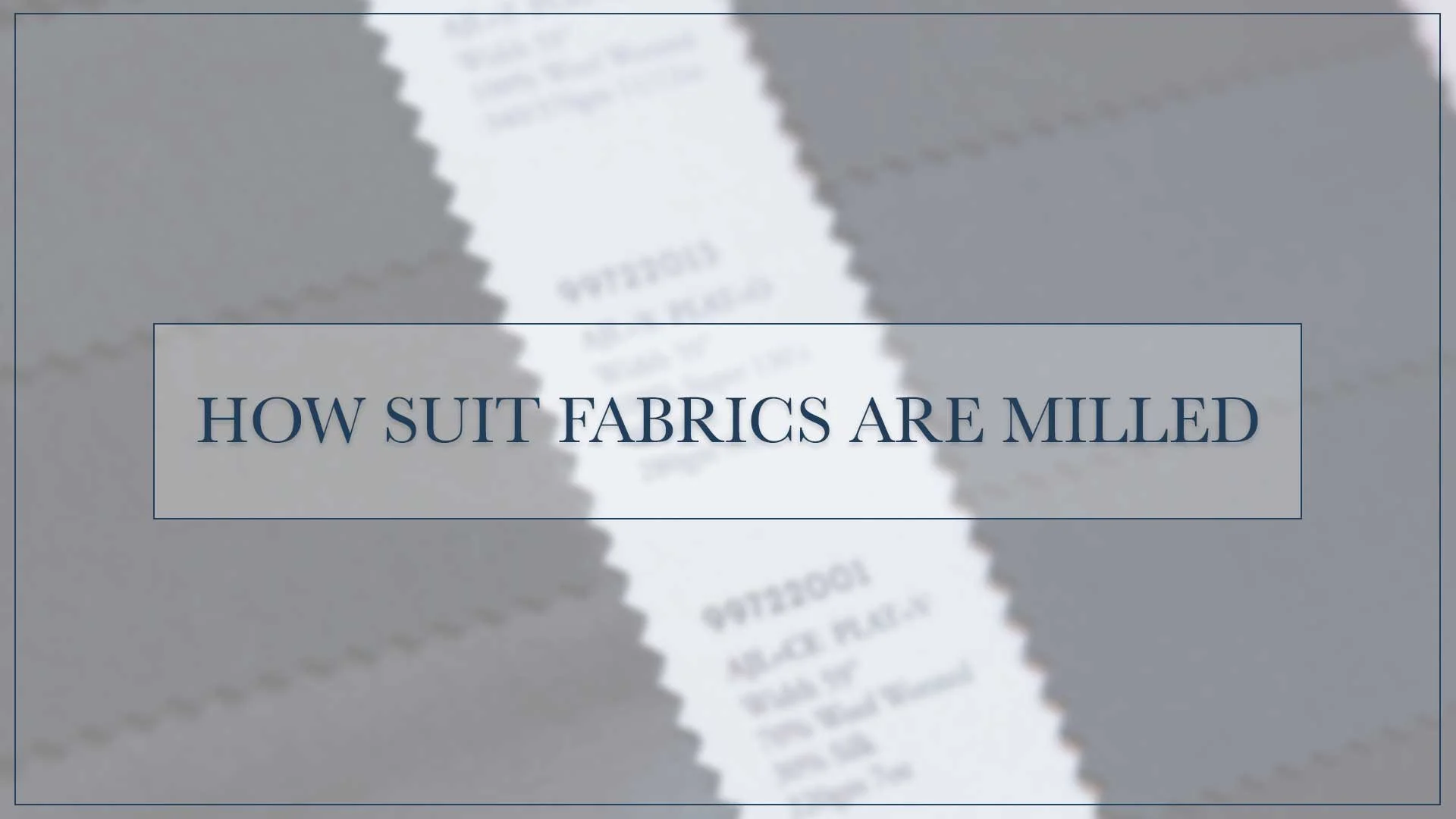 How Suit Fabrics Are Milled