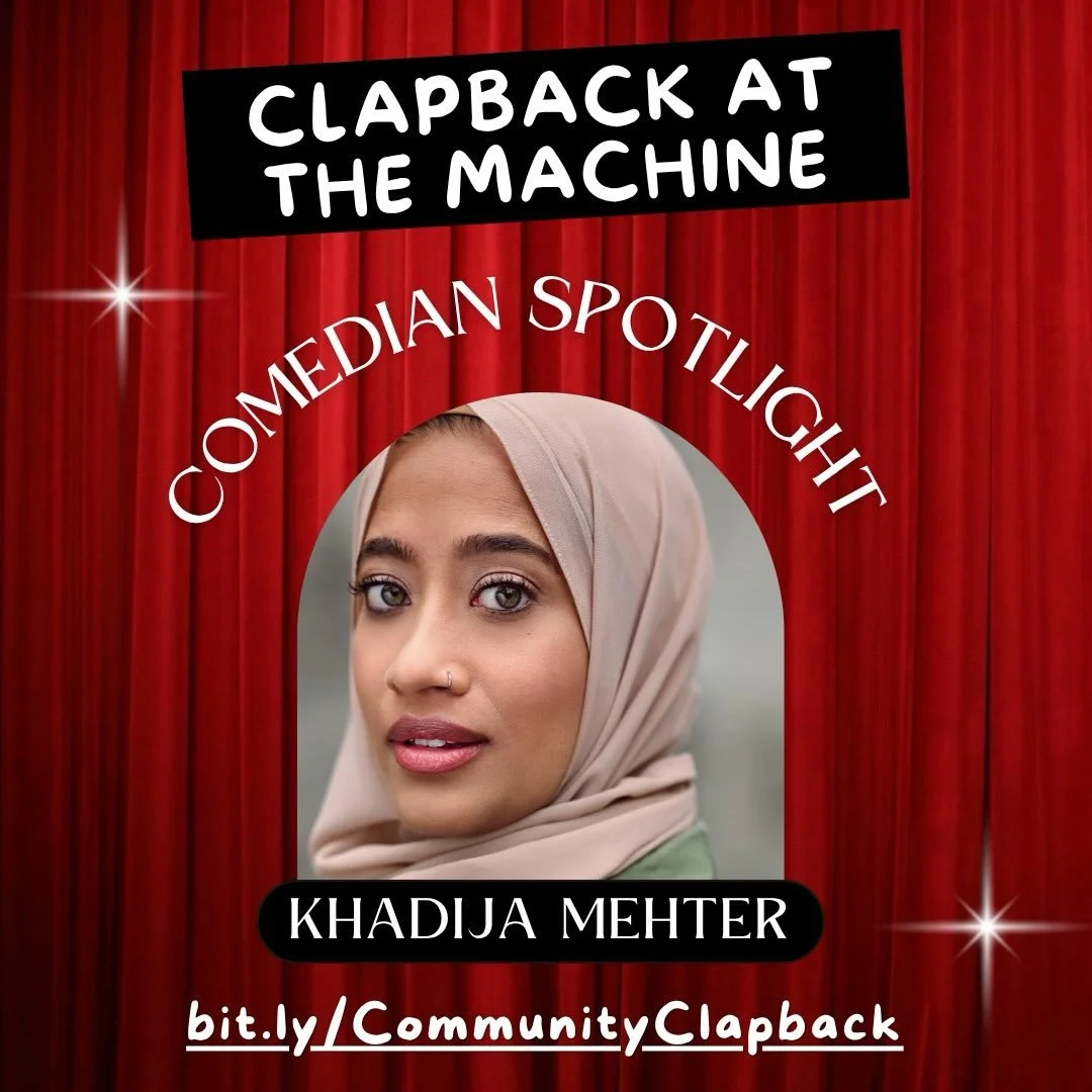 Spotlighting comedian Khadija Mehter! 🔦🔦 

Purchase your tickets today at the link in bio or at bit.ly/communityclapback 🙌🏼

Khadija has played an instrumental role in making Clapback at the Machine happen and we&rsquo;re immensely grateful to ha